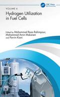 Makarem / Rahimpour / Kiani |  Hydrogen Utilization in Fuel Cells | Buch |  Sack Fachmedien