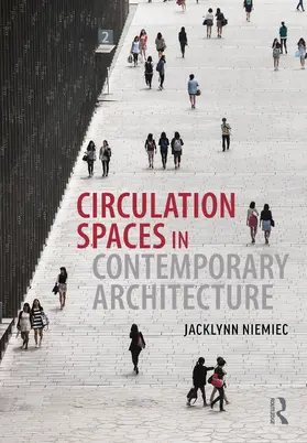 Niemiec |  Circulation Spaces in Contemporary Architecture | Buch |  Sack Fachmedien