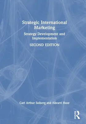 Solberg / Huse |  Strategic International Marketing | Buch |  Sack Fachmedien