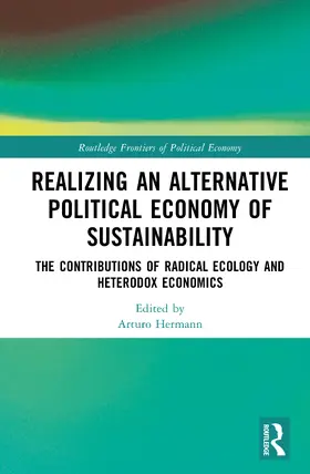Hermann |  Realizing an Alternative Political Economy of Sustainability | Buch |  Sack Fachmedien