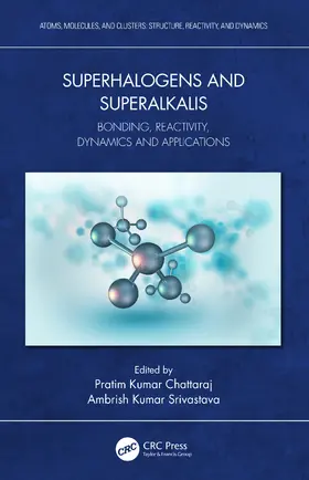 Srivastava / Chattaraj |  Superhalogens and Superalkalis | Buch |  Sack Fachmedien