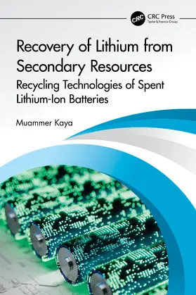 Kaya |  Recovery of Lithium from Secondary Resources | Buch |  Sack Fachmedien