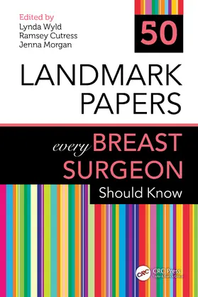 Wyld / Cutress / Morgan |  50 Landmark Papers every Breast Surgeon Should Know | Buch |  Sack Fachmedien