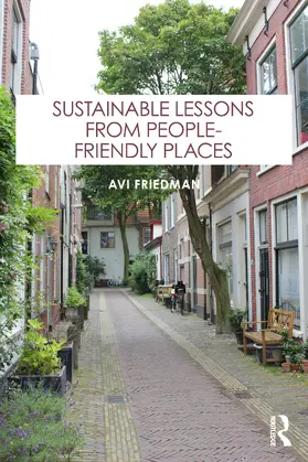 Friedman |  Sustainable Lessons from People-Friendly Places | Buch |  Sack Fachmedien