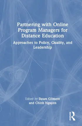 Gilmore / Nguyen | Partnering with Online Program Managers for Distance Education | Buch | 978-1-032-47136-5 | sack.de
