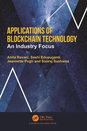 Ravani / Pugh / Edupuganti |  Applications of Blockchain Technology | Buch |  Sack Fachmedien