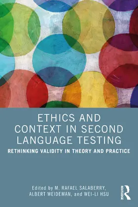 Salaberry / Weideman / Hsu |  Ethics and Context in Second Language Testing | Buch |  Sack Fachmedien