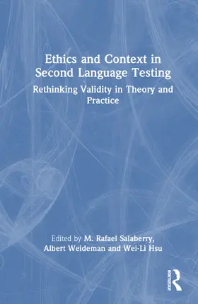 Salaberry / Weideman / Hsu |  Ethics and Context in Second Language Testing | Buch |  Sack Fachmedien