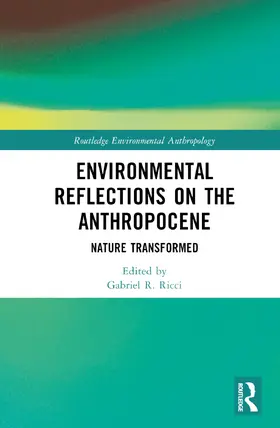 Ricci |  Environmental Reflections on the Anthropocene | Buch |  Sack Fachmedien