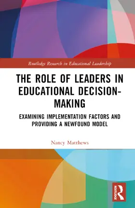 Matthews |  The Role of Leaders in Educational Decision-Making | Buch |  Sack Fachmedien