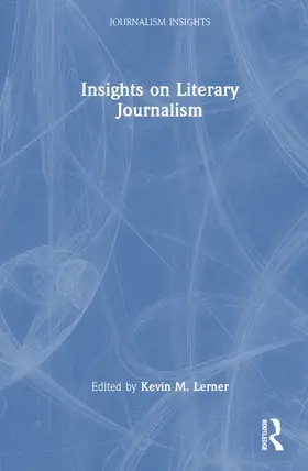 Lerner |  Insights on Literary Journalism | Buch |  Sack Fachmedien
