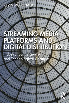 McDonald |  Streaming Media Platforms and Digital Distribution | Buch |  Sack Fachmedien