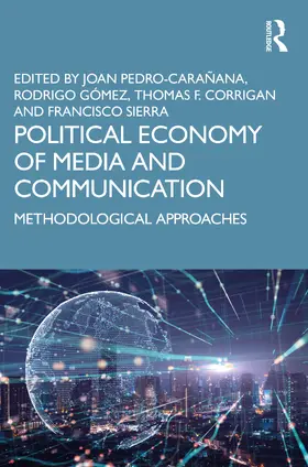 Pedro-Carañana / Gómez / Corrigan |  Political Economy of Media and Communication | Buch |  Sack Fachmedien