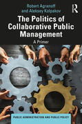 Kolpakov / Agranoff |  The Politics of Collaborative Public Management | Buch |  Sack Fachmedien