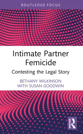 Wilkinson / Goodwin |  Intimate Partner Femicide | Buch |  Sack Fachmedien
