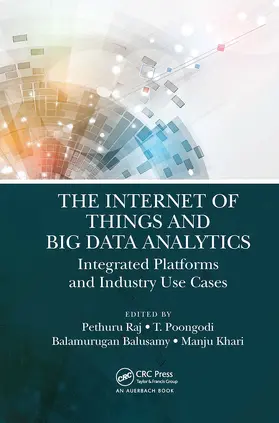 Raj / Poongodi / Balusamy |  The Internet of Things and Big Data Analytics | Buch |  Sack Fachmedien