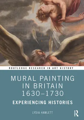 Hamlett |  Mural Painting in Britain 1630-1730 | Buch |  Sack Fachmedien