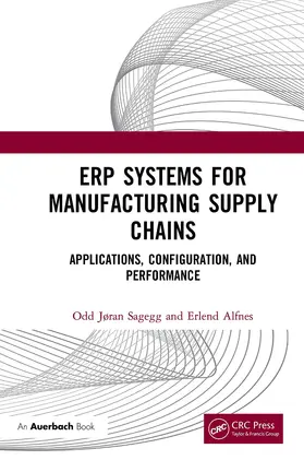 Sagegg / Alfnes |  Erp Systems for Manufacturing Supply Chains | Buch |  Sack Fachmedien