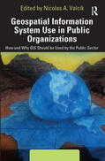 Valcik |  Geospatial Information System Use in Public Organizations | Buch |  Sack Fachmedien