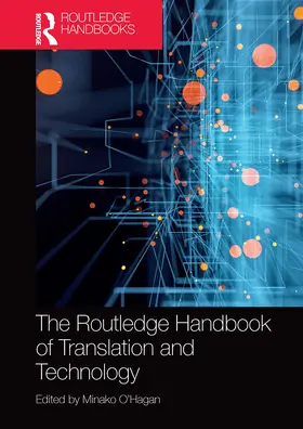 O'Hagan |  The Routledge Handbook of Translation and Technology | Buch |  Sack Fachmedien