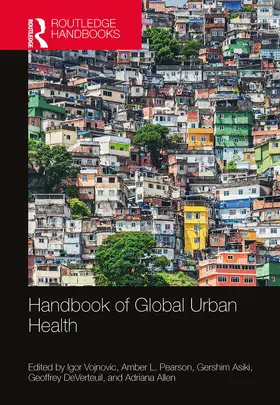 Vojnovic / Pearson / Asiki |  Handbook of Global Urban Health | Buch |  Sack Fachmedien