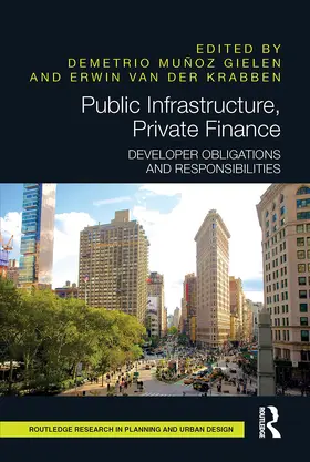 Muñoz Gielen / van der Krabben |  Public Infrastructure, Private Finance | Buch |  Sack Fachmedien