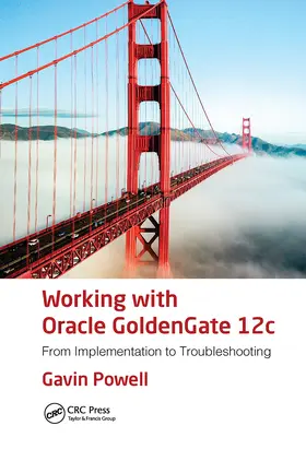 Powell | Working with Oracle GoldenGate 12c | Buch | 978-1-032-47578-3 | sack.de