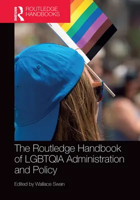 Swan |  The Routledge Handbook of LGBTQIA Administration and Policy | Buch |  Sack Fachmedien