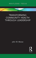 Moran |  Transforming Community Health through Leadership | Buch |  Sack Fachmedien