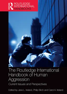 Ireland / Birch | The Routledge International Handbook of Human Aggression | Buch | 978-1-032-47639-1 | sack.de