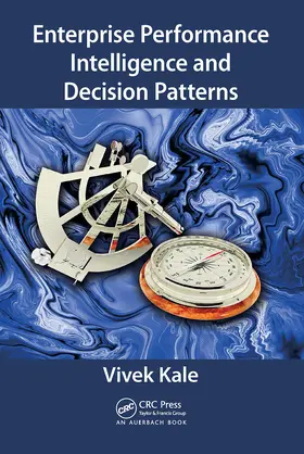 Kale |  Enterprise Performance Intelligence and Decision Patterns | Buch |  Sack Fachmedien