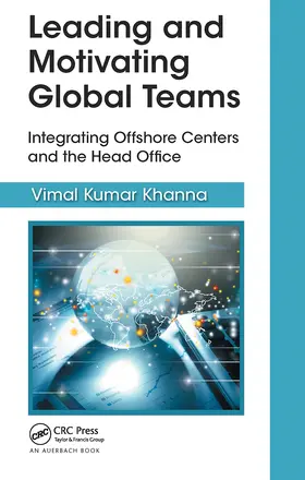 Kumar Khanna |  Leading and Motivating Global Teams | Buch |  Sack Fachmedien