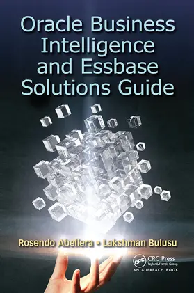 Abellera / Bulusu | Oracle Business Intelligence and Essbase Solutions Guide | Buch | 978-1-032-47701-5 | www.sack.de