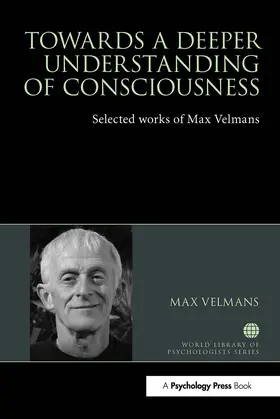 Velmans |  Towards a Deeper Understanding of Consciousness | Buch |  Sack Fachmedien