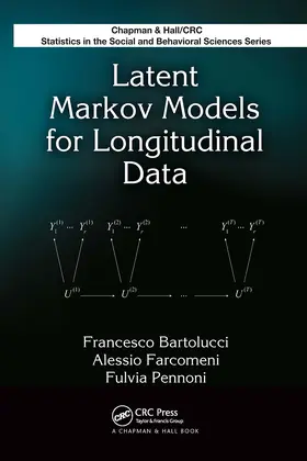 Bartolucci / Farcomeni / Pennoni | Latent Markov Models for Longitudinal Data | Buch | 978-1-032-47754-1 | www.sack.de