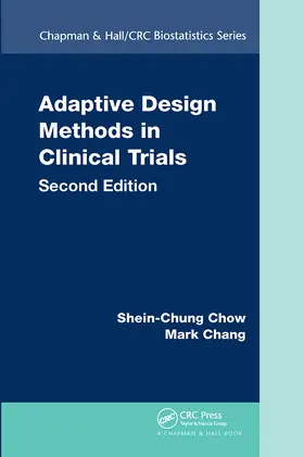 Chow / Chang |  Adaptive Design Methods in Clinical Trials | Buch |  Sack Fachmedien