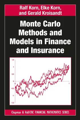 Korn / Kroisandt |  Monte Carlo Methods and Models in Finance and Insurance | Buch |  Sack Fachmedien