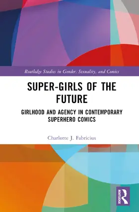 Fabricius |  Super-Girls of the Future | Buch |  Sack Fachmedien