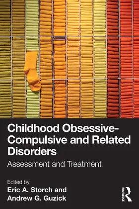 Storch, Ph.D. / Guzick, Ph.D. | Childhood Obsessive-Compulsive and Related Disorders | Buch | 978-1-032-47862-3 | www.sack.de
