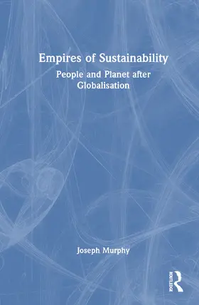 Murphy | Empires of Sustainability | Buch | 978-1-032-47904-0 | www.sack.de