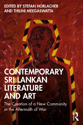 Horlacher / Meegaswatta |  Contemporary Sri Lankan Literature and Art | Buch |  Sack Fachmedien
