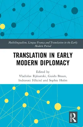 Rjéoutski / Braun / Félicité |  Translation in Early Modern Diplomacy | Buch |  Sack Fachmedien