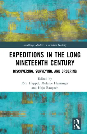 Happel / Hussinger / Raupach | Expeditions in the Long Nineteenth Century | Buch | 978-1-032-47937-8 | www.sack.de