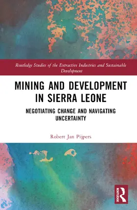 Pijpers |  Mining and Development in Sierra Leone | Buch |  Sack Fachmedien