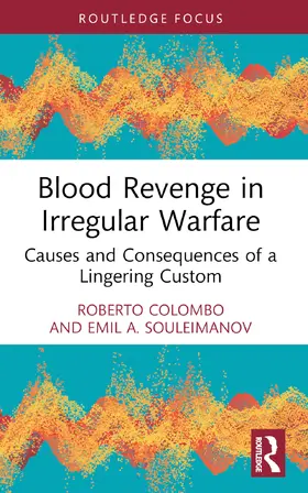 Colombo / Souleimanov |  Blood Revenge in Irregular Warfare | Buch |  Sack Fachmedien