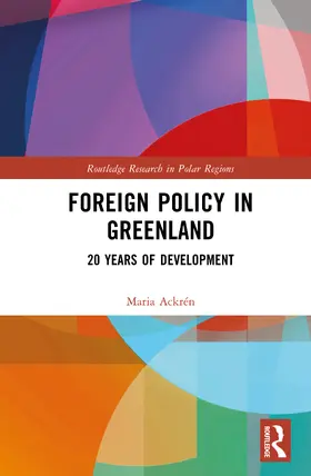 Ackren / Ackrén |  Foreign Policy in Greenland | Buch |  Sack Fachmedien