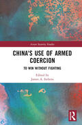 Siebens |  China's Use of Armed Coercion | Buch |  Sack Fachmedien
