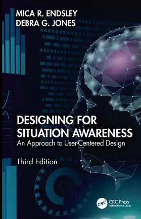 Endsley / Jones |  Designing for Situation Awareness | Buch |  Sack Fachmedien