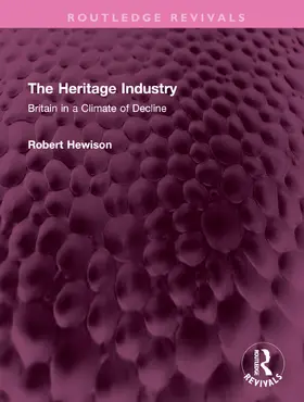 Hewison |  The Heritage Industry | Buch |  Sack Fachmedien