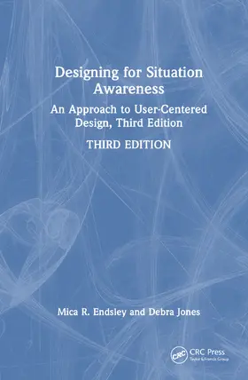 Endsley / Jones |  Designing for Situation Awareness | Buch |  Sack Fachmedien
